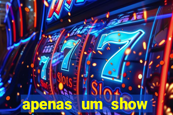 apenas um show pancadaria 2